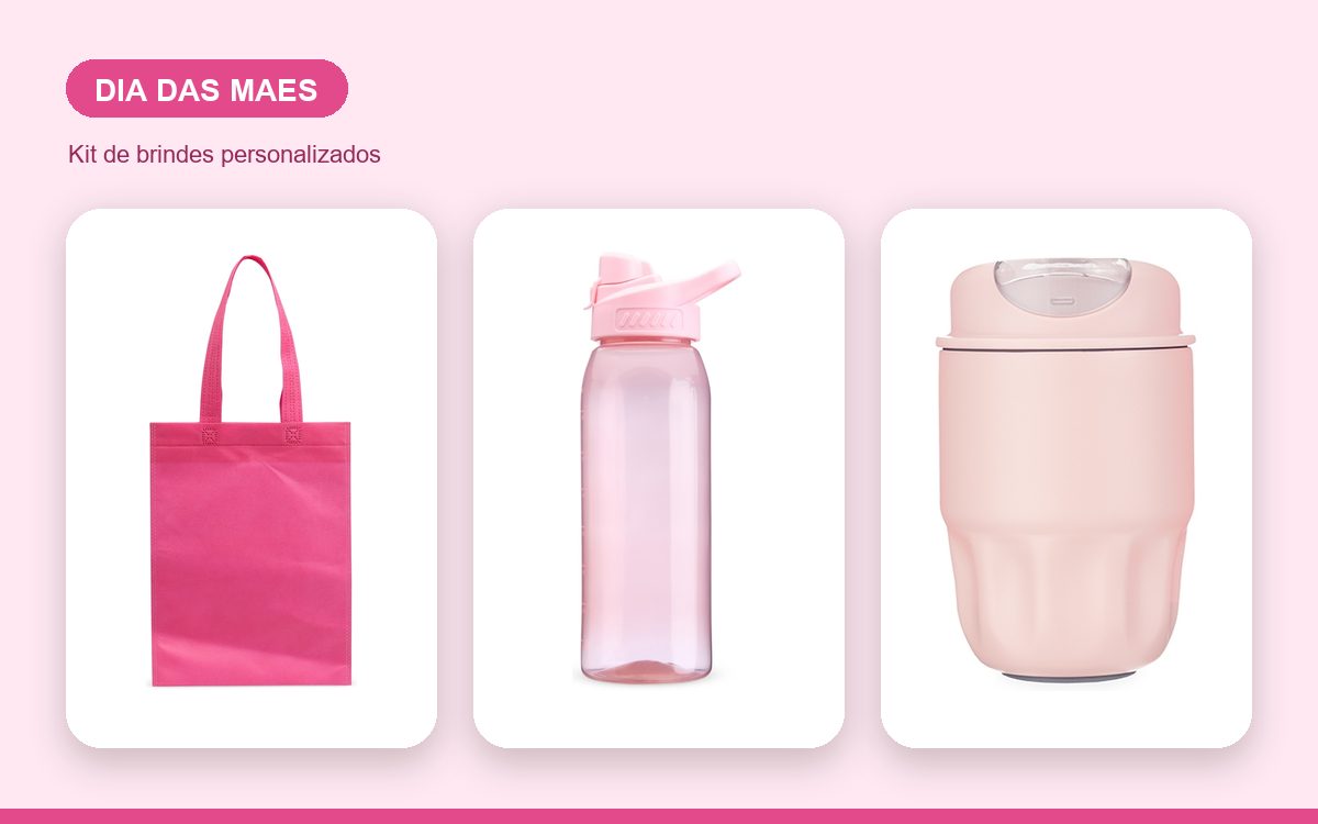 Kit de brindes personalizados — Brindes para o Dia das Mães: Kits que Emocionam