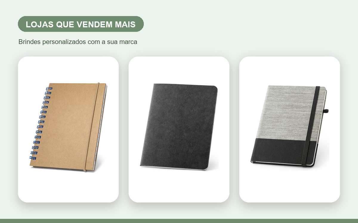 Brindes personalizados com a sua marca — Cadernos personalizados para lojas que vendem mais