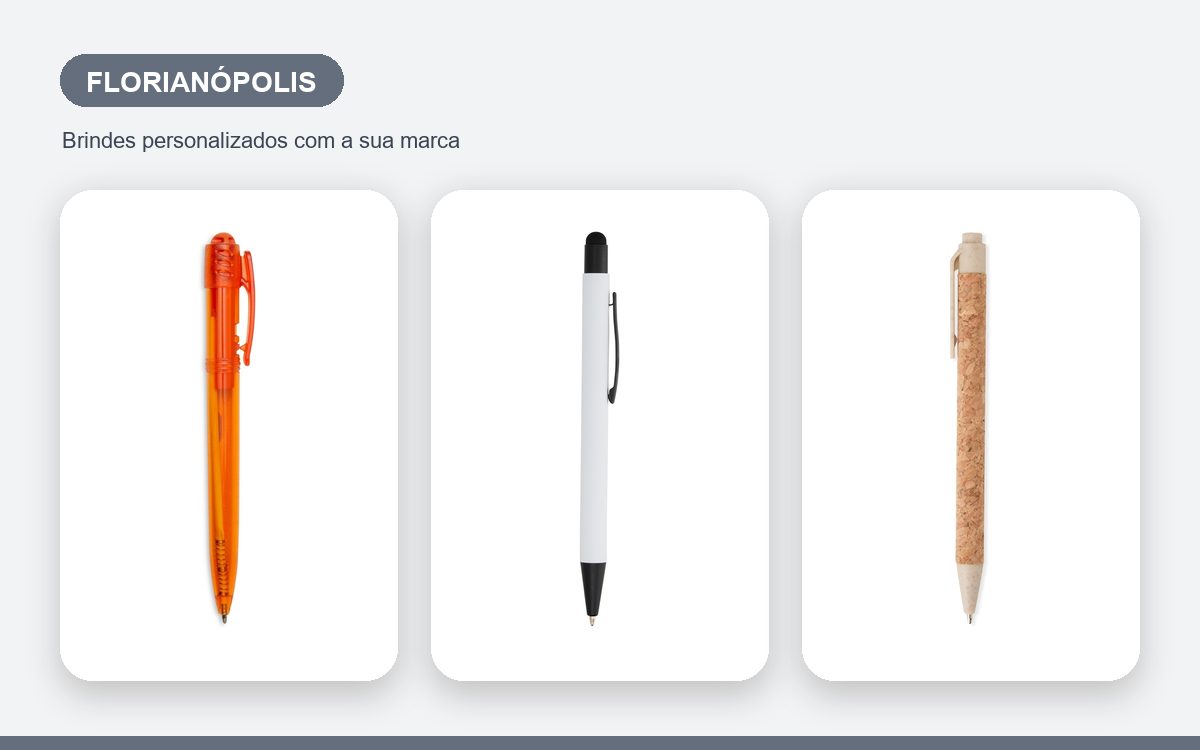 Brindes personalizados com a sua marca — Canetas Personalizadas em Florianópolis para Empresas