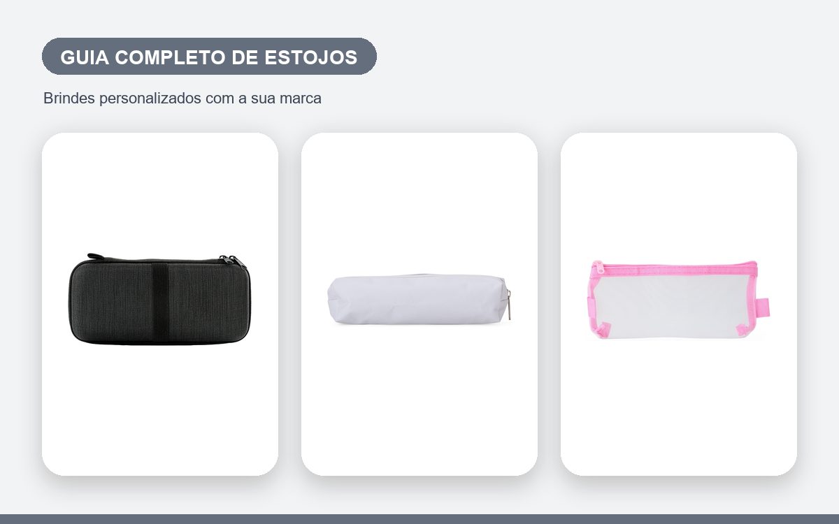 Brindes personalizados com a sua marca — Guia Completo de Estojos Personalizados para Empresas