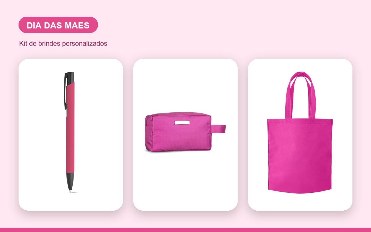 Kit de brindes personalizados — Ideias de Brindes para o Dia das Mães com a Marca da Empresa