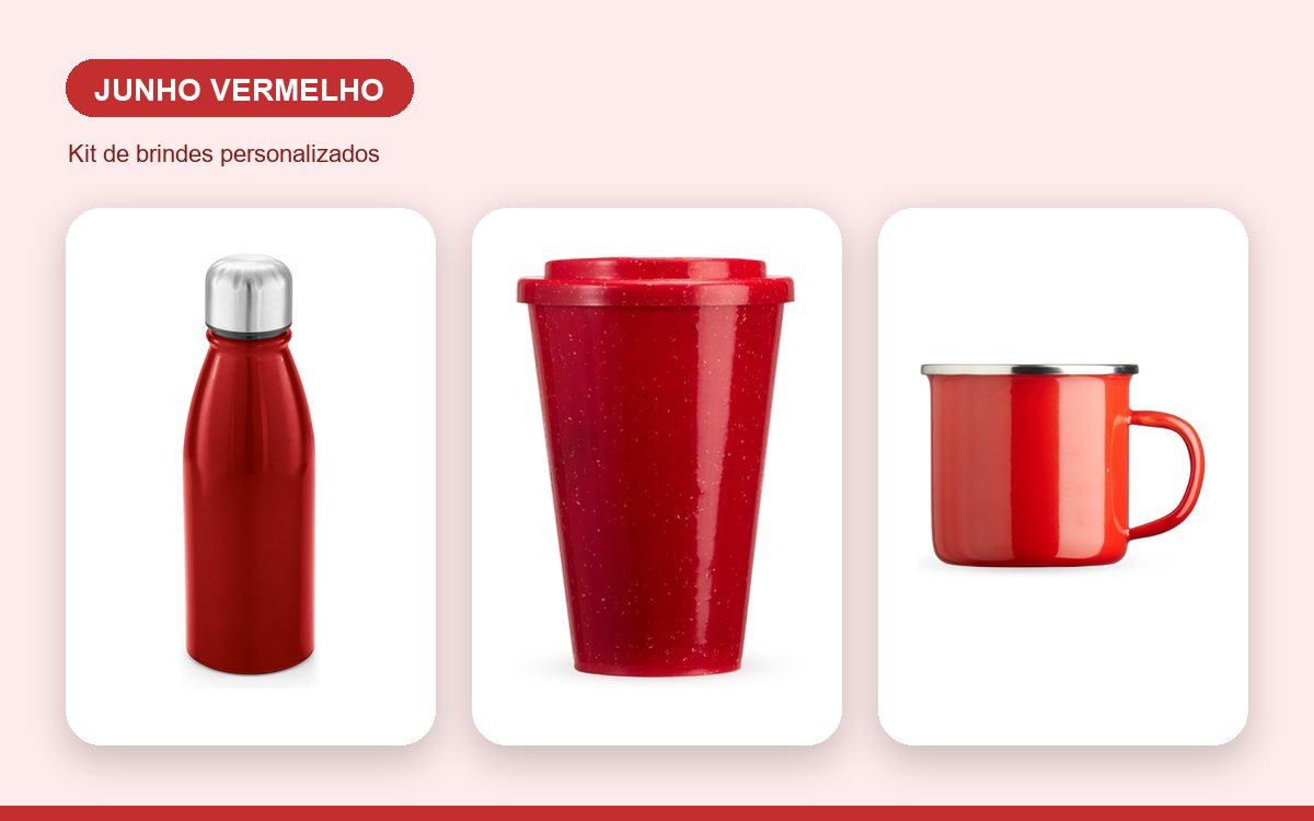 Kit de brindes personalizados — Brindes para o Junho Vermelho: ideias com a marca da empresa